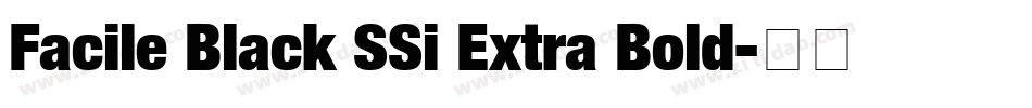 Facile Black SSi Extra Bold字体转换